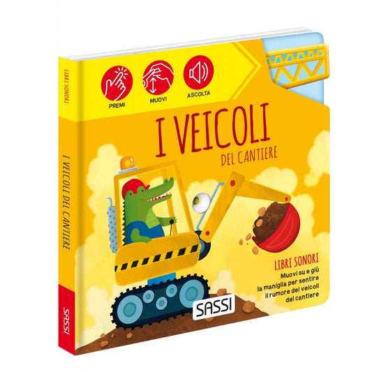 I veicoli del cantiere